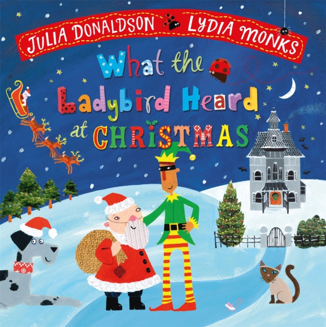 What the Ladybird Heard at Christmas, The Perfect Christmas Gift 9781035056088 Julia Donaldson
