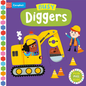 Busy Diggers, A Push, Pull, Slide Book