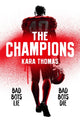 Book cover of: Champions. By: Kara Thomas