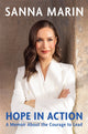 Hope in Action, A Memoir from the Former Prime Minister of Finland About the Courage to Lead 9781035060979 Sanna Marin