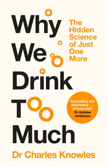 Why We Drink Too Much