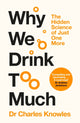 Book cover of: Why We Drink Too Much