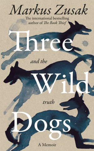 Three Wild Dogs (and the truth), A Memoir