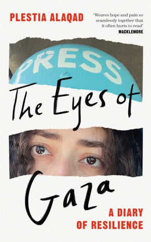 Eyes of Gaza, A Diary of Resilience