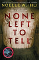 Book cover of: None Left To Tell