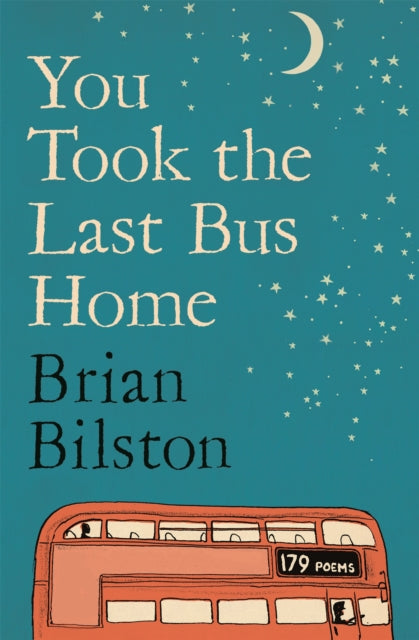 You Took the Last Bus Home 9781035086634 BILSTON, BRIAN