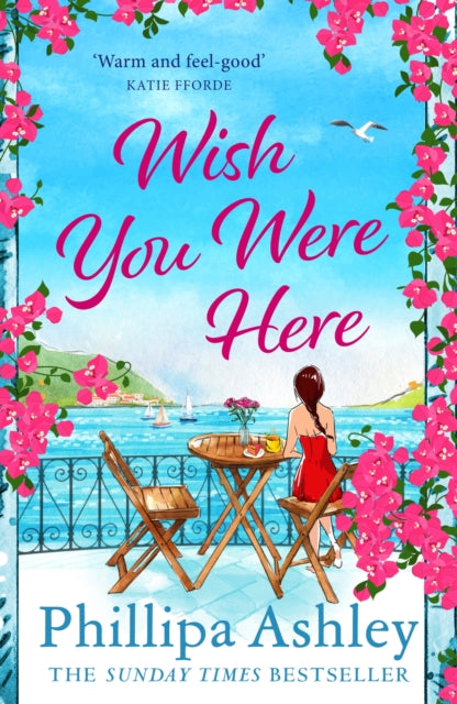 Book cover of: Wish You Were Here. By: Phillipa Ashley