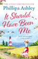 Book cover of: It Should Have Been Me. By: Phillipa Ashley