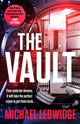 Book cover of: Vault. By: Michael Ledwidge