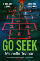 Book cover of: Go Seek. By: Michelle Teahan