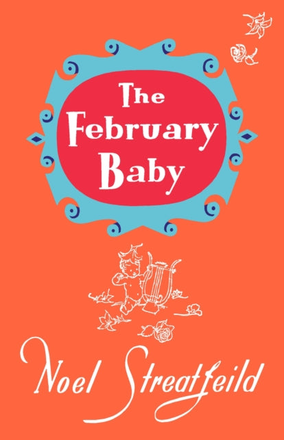 Book cover of: February Baby. By: Noel Streatfeild