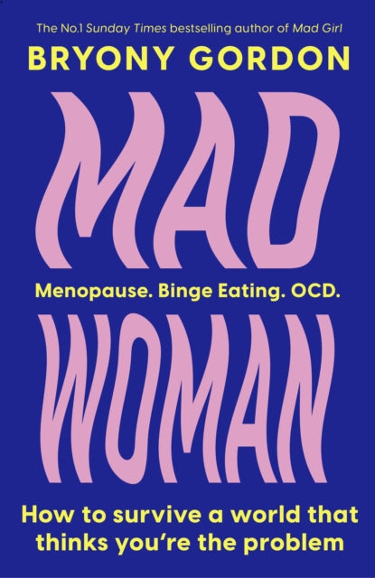 Book cover of: Mad Woman. By: Bryony Gordon