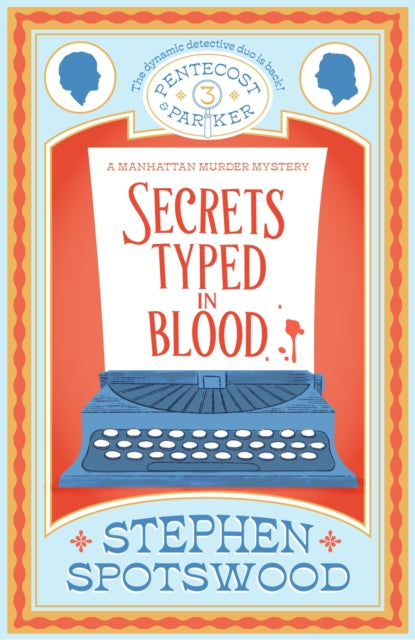 Book cover of: Secrets Typed in Blood. By: Stephen Spotswood
