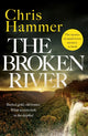 Broken River, the page-turning new mystery from the award-winning author of Scrublands 9781035410774 Chris Hammer
