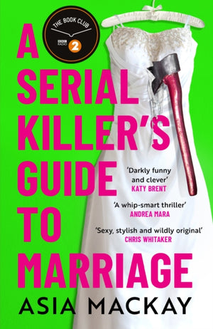 Serial Killer's Guide to Marriage, Meet your new favourite darkly funny and relatable couple in the hottest thriller of summer 2025