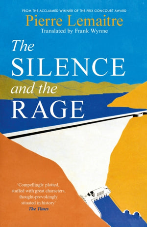 Silence and the Rage, The epic and compelling second novel in 'The Glorious Years' series