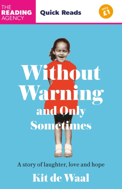 Book cover of: Without Warning and Only Sometimes. By: Kit De Waal