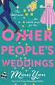 Book cover of: Other People's Weddings. By: Maisey Yates