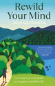 Book cover of: Rewild Your Mind. By: Nick Goldsmith
