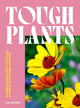 Tough Plants, Garden gladiators that pack a punch in extreme weather 9781035417599 Val Bourne