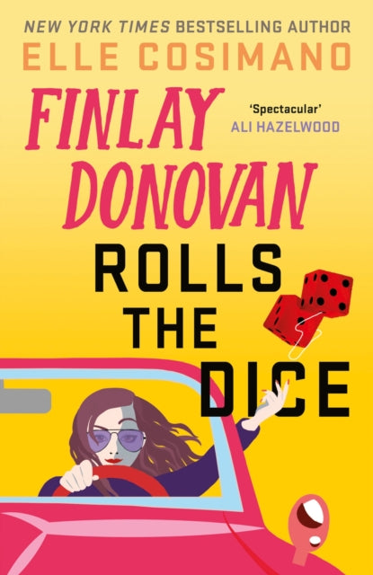Finlay Donovan Rolls the Dice, 'the perfect blend of mystery and romcom' Ali Hazelwood 9781035419104 Elle Cosimano