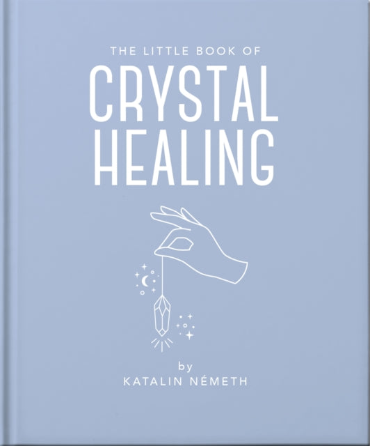 Book cover of: Little Book of Crystal Healing. By: Katalin Patniak