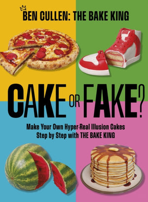 Cake or Fake?, Make Your Own Hyper-Real Illusion Cakes Step by Step with The Bake King
