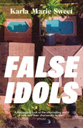 False Idols, Escape to LA with this unmissable book club thriller for fans of Emma Cline