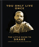 You Only Live Once: The Little Guide to Drake 9781035423040 Orange Hippo!