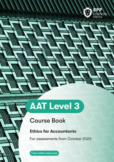 Book cover of: AAT - Ethics for Accountants Coursebook