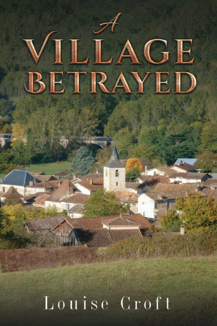 Book cover of: Village Betrayed. By: Louise Croft