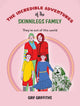 Book cover of: Incredible Adventures of The Skinnilegs Family