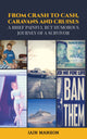 Book cover of: From Crash to Cash, Caravans and Cruises