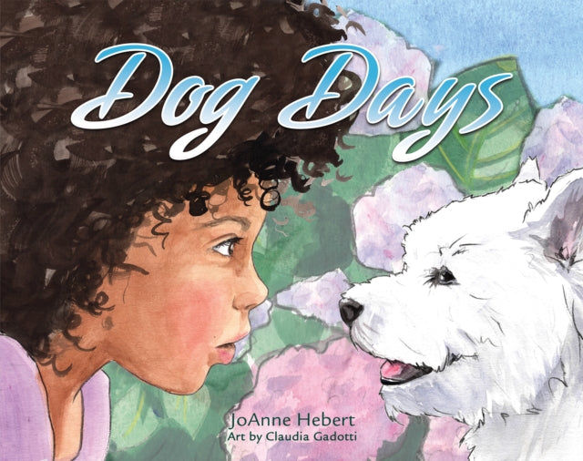 Book cover of: Dog Days. By: JoAnne Hebert