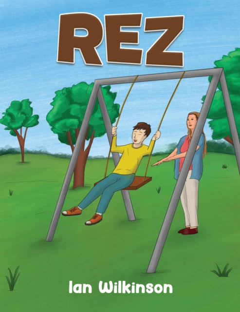 Book cover of: Rez. By: Ian Wilkinson