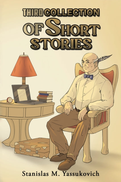 Book cover of: Third Collection of Short Stories. By: Stanislas M. Yassukovich