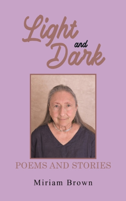 Book cover of: Light and Dark: Poems and Stories