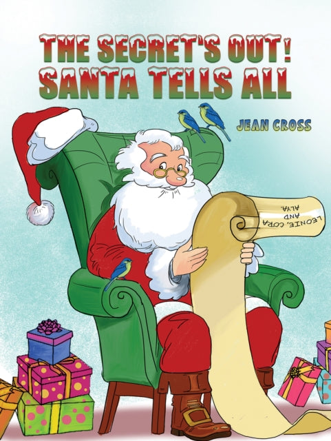 Book cover of: Secret's Out! Santa Tells All. By: Jean Cross