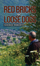 Book cover of: Red Bricks and Loose Dogs