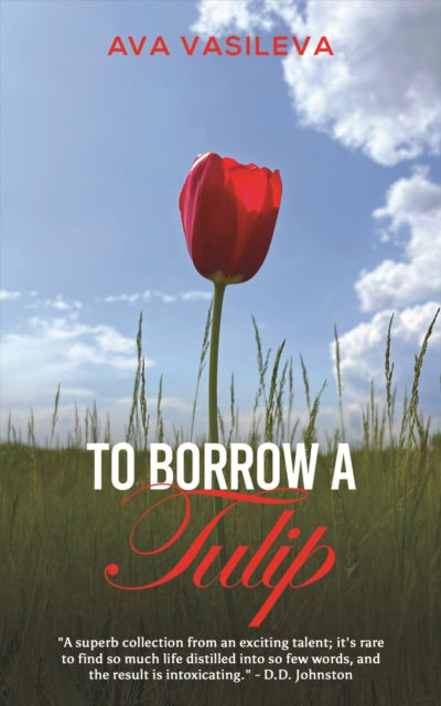 Book cover of: To Borrow a Tulip. By: Ava Vasileva