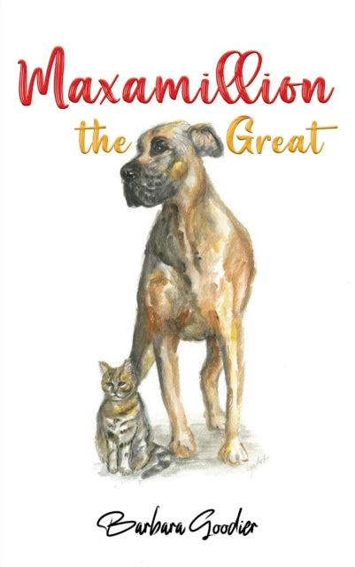 Book cover of: Maxamillion the Great. By: Barbara Goodier