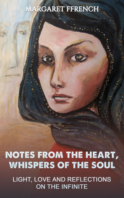 Book cover of: Notes from the Heart, Whispers of the Soul