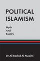 Book cover of: Political Islamism: Myth and Reality. By: Ali Rashid Al-Nuaimi