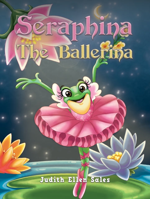 Book cover of: Seraphina The Ballerina