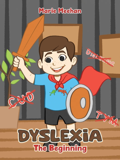 Book cover of: Dyslexia – The Beginning. By: Marie Meehan