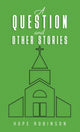Book cover of: Question and Other Stories