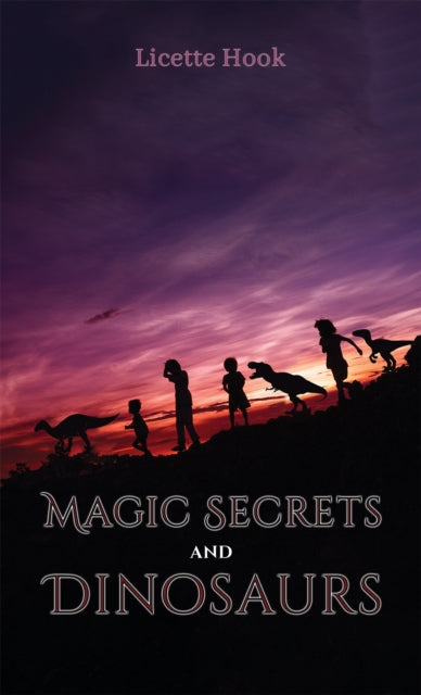 Book cover of: Magic Secrets and Dinosaurs