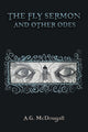 Book cover of: Fly Sermon and Other Odes. By: A. G. McDougall
