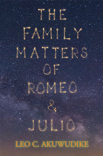 Book cover of: Family Matters of Romeo and Julio