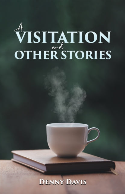 Book cover of: Visitation and Other Stories. By: Denny Davis